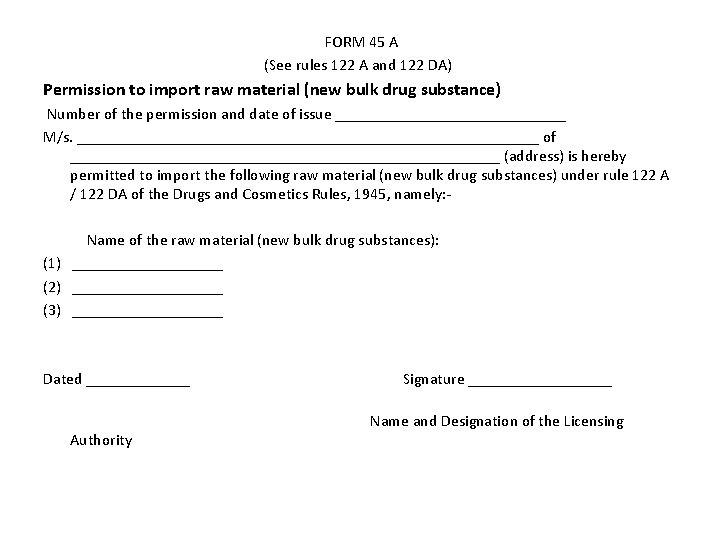  FORM 45 A (See rules 122 A and 122 DA) Permission to import