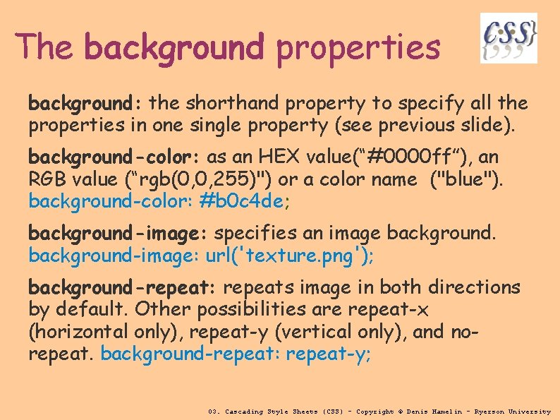 The background properties background: the shorthand property to specify all the properties in one