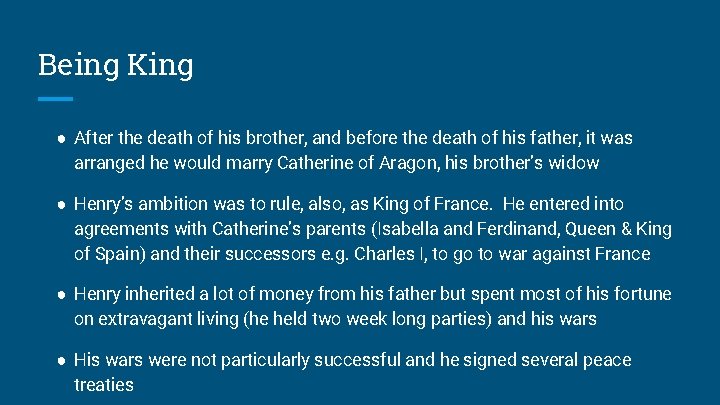 Being King ● After the death of his brother, and before the death of Being King ● After the death of his brother, and before the death of