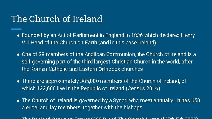 The Church of Ireland ● Founded by an Act of Parliament in England in The Church of Ireland ● Founded by an Act of Parliament in England in