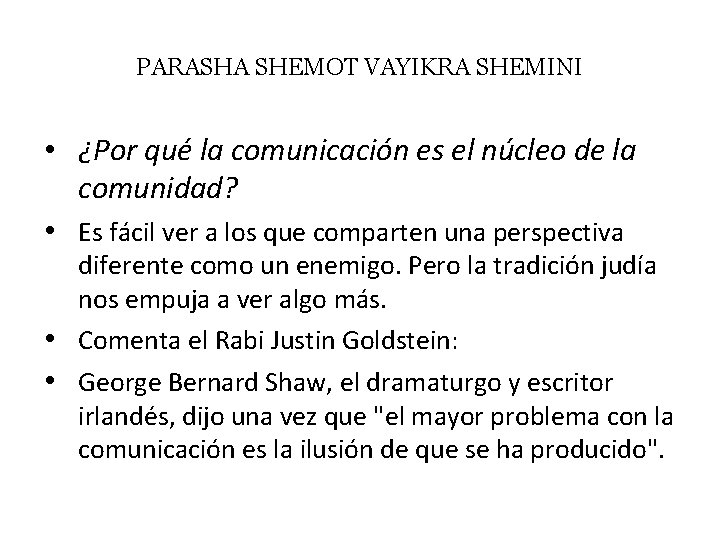 PARASHA SHEMOT VAYIKRA SHEMINI • ¿Por qué la comunicación es el núcleo de la