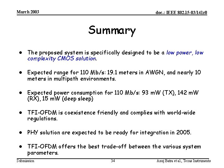 March 2003 doc. : IEEE 802. 15 -03/141 r 0 Summary · The proposed