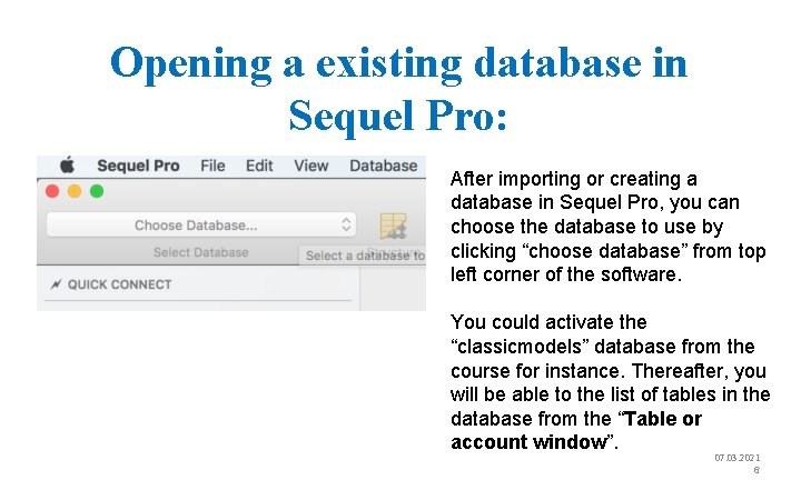 Opening a existing database in Sequel Pro: After importing or creating a database in