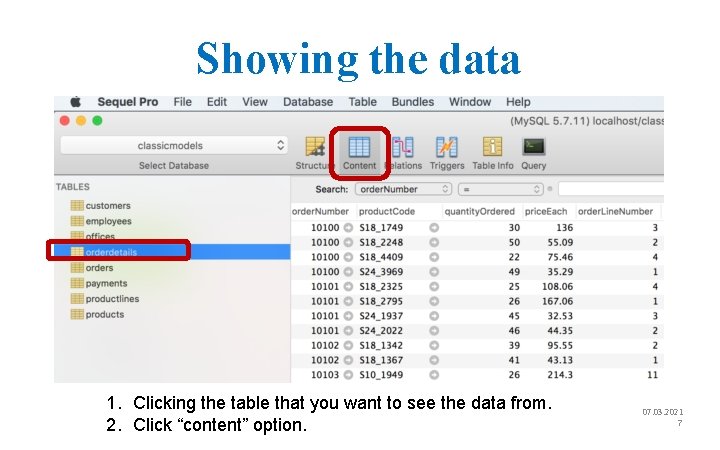 Showing the data 1. Clicking the table that you want to see the data