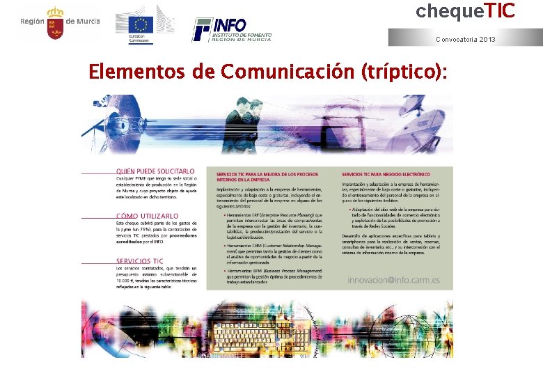 cheque. TIC Convocatoria 2013 Elementos de Comunicación (tríptico): 