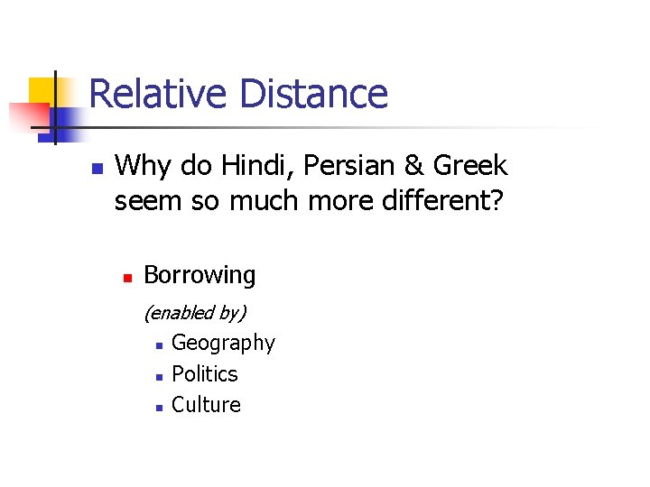Relative Distance n Why do Hindi, Persian & Greek seem so much more different?