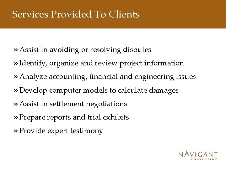 Services Provided To Clients » Assist in avoiding or resolving disputes » Identify, organize