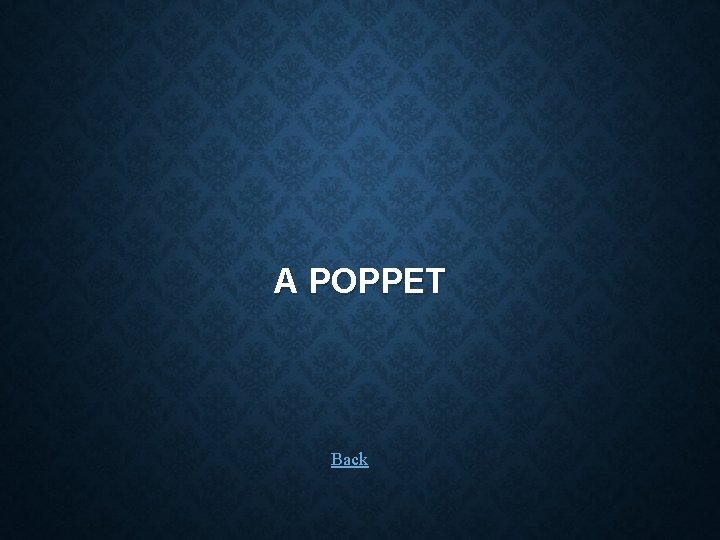 A POPPET Back 