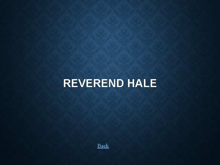REVEREND HALE Back 