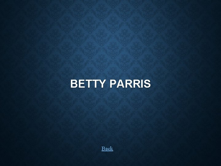 BETTY PARRIS Back 