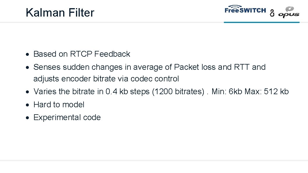 Kalman Filter Based on RTCP Feedback Senses sudden changes in average of Packet loss