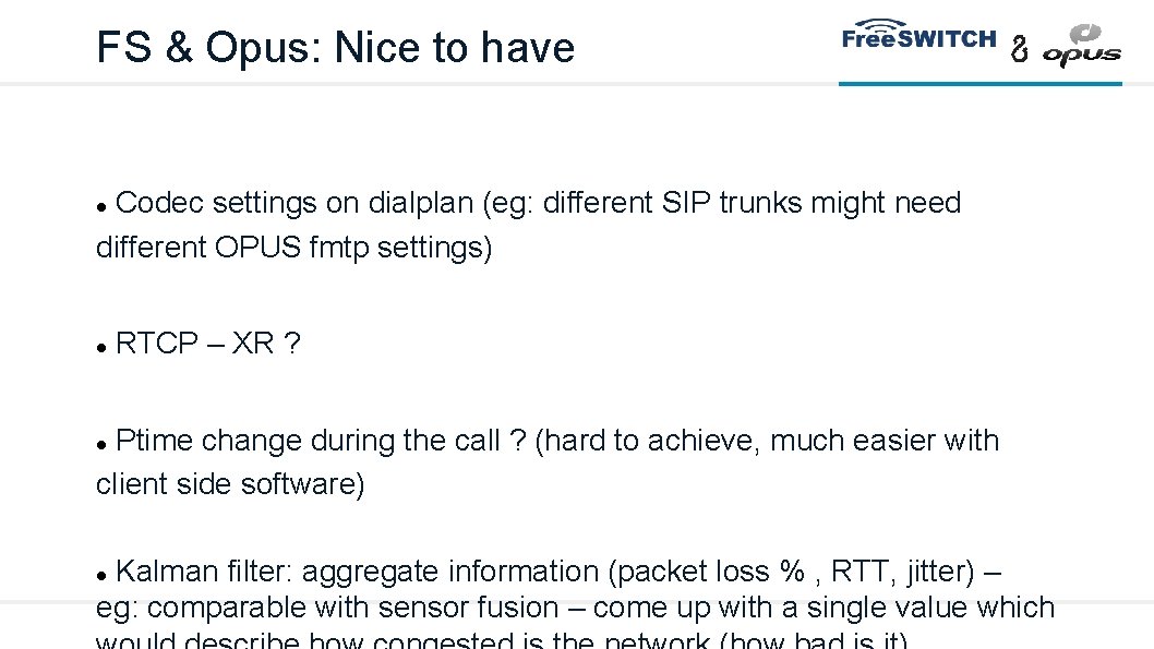 FS & Opus: Nice to have Codec settings on dialplan (eg: different SIP trunks