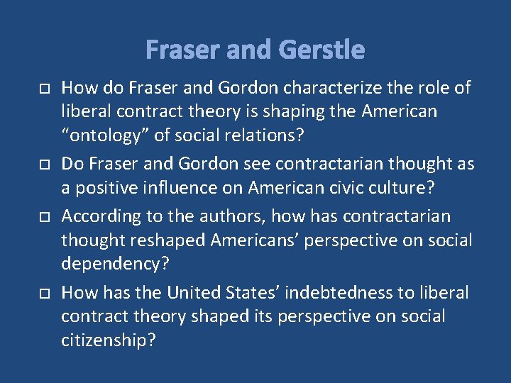 Fraser and Gerstle How do Fraser and Gordon characterize the role of liberal contract