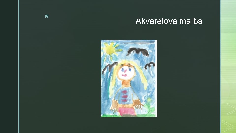 z Akvarelová maľba 