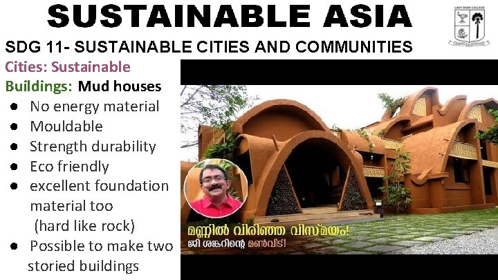 SDG 11 - SUSTAINABLE CITIES AND COMMUNITIES Cities: Sustainable Buildings: Mud houses ● No
