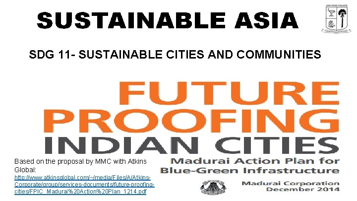 SDG 11 - SUSTAINABLE CITIES AND COMMUNITIES Based on the proposal by MMC with