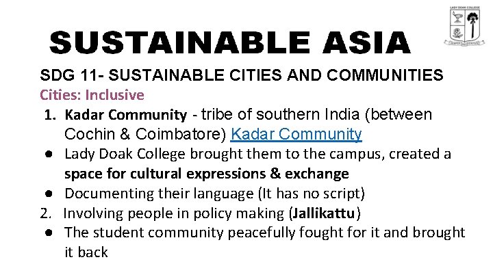 SDG 11 - SUSTAINABLE CITIES AND COMMUNITIES Cities: Inclusive 1. Kadar Community - tribe