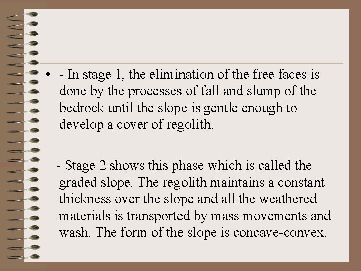  • - In stage 1, the elimination of the free faces is done
