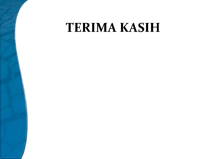 TERIMA KASIH 