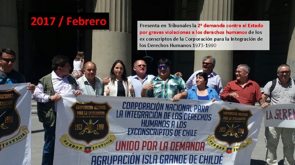 2017 / Febrero Presenta en Tribunales la 2 a demanda contra el Estado por