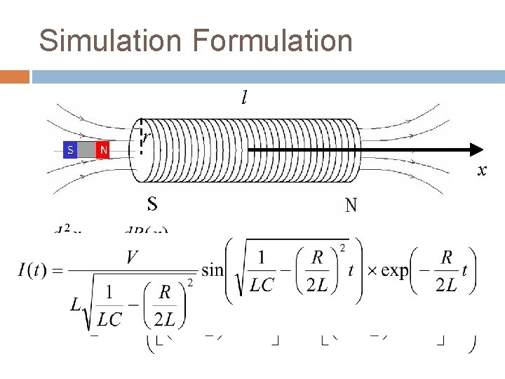 Simulation Formulation l r x 