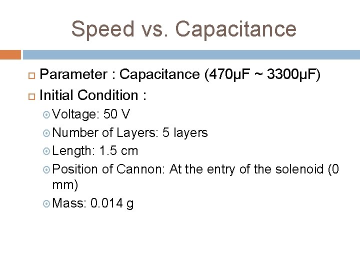 Speed vs. Capacitance Parameter : Capacitance (470μF ~ 3300μF) Initial Condition : Voltage: 50