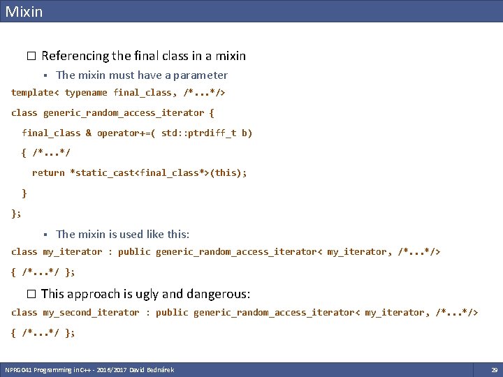 Mixin � Referencing the final class in a mixin § The mixin must have