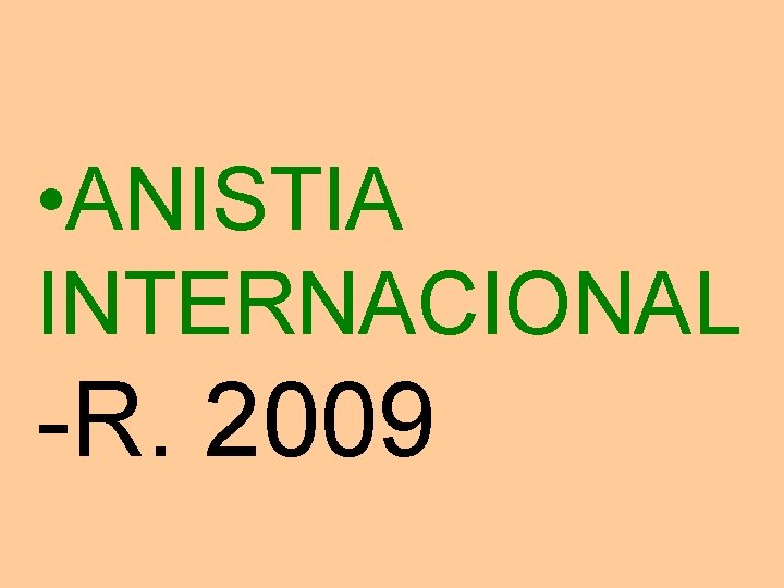  • ANISTIA INTERNACIONAL -R. 2009 