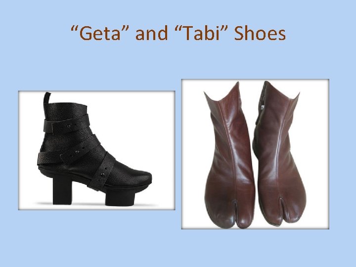 “Geta” and “Tabi” Shoes 