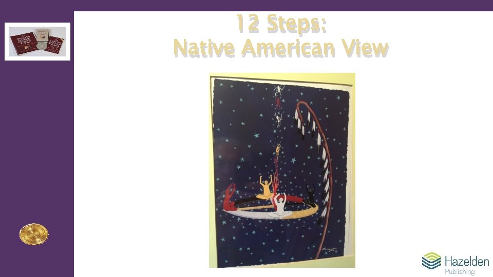 12 Steps: Native American View 