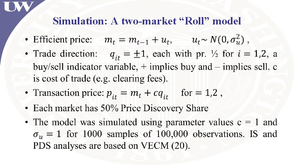 Simulation: A two-market “Roll” model • Simulation: A two-market “Roll” model •