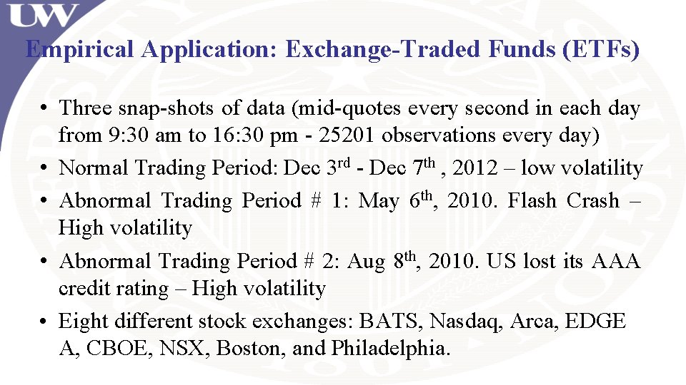 Empirical Application: Exchange-Traded Funds (ETFs) • Three snap-shots of data (mid-quotes every second in Empirical Application: Exchange-Traded Funds (ETFs) • Three snap-shots of data (mid-quotes every second in