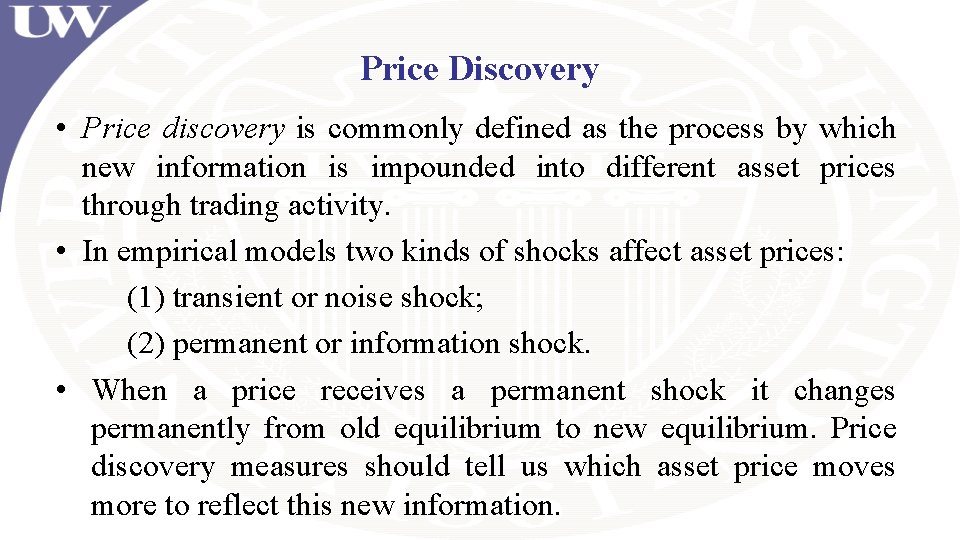 Price Discovery • Price discovery is commonly defined as the process by which new Price Discovery • Price discovery is commonly defined as the process by which new