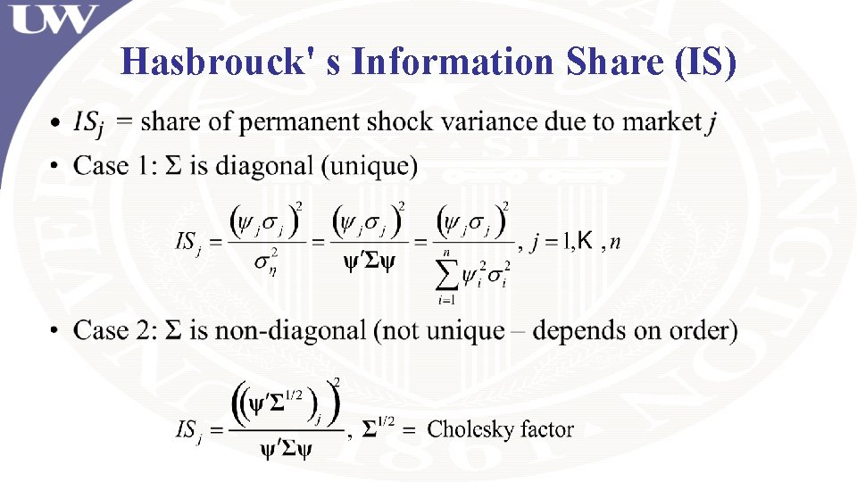 Hasbrouck' s Information Share (IS) • Hasbrouck' s Information Share (IS) •