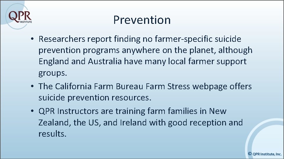 Prevention • Researchers report finding no farmer-specific suicide prevention programs anywhere on the planet,