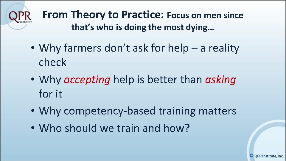 From Theory to Practice: Focus on men since that’s who is doing the most