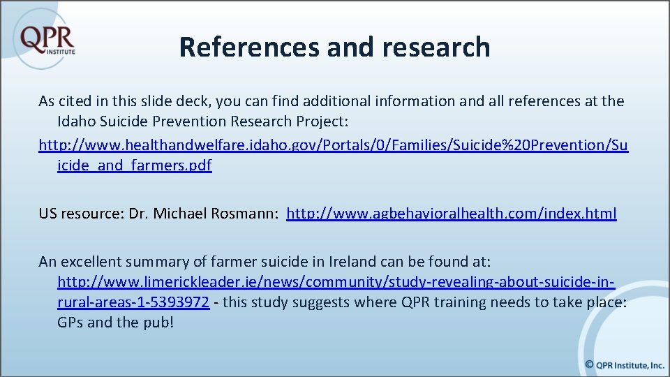 References and research As cited in this slide deck, you can find additional information