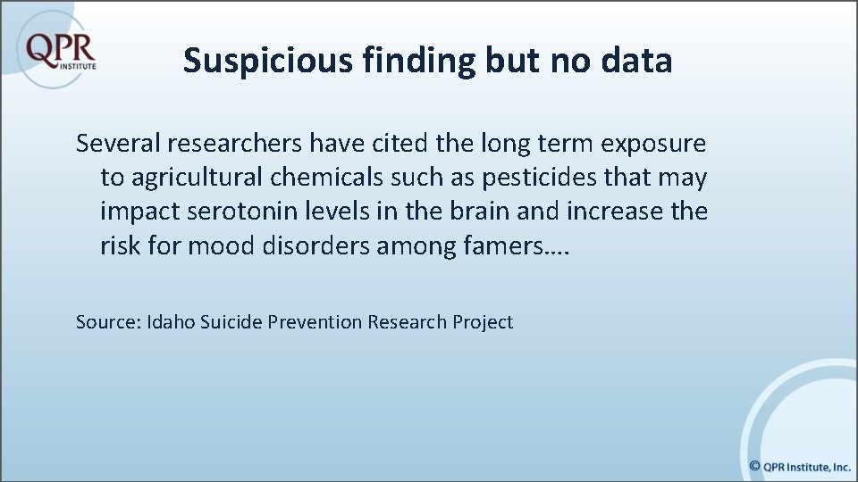Suspicious finding but no data Several researchers have cited the long term exposure to