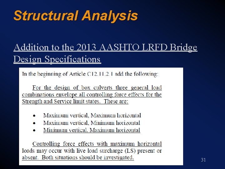 Structural Analysis Addition to the 2013 AASHTO LRFD Bridge Design Specifications 31 