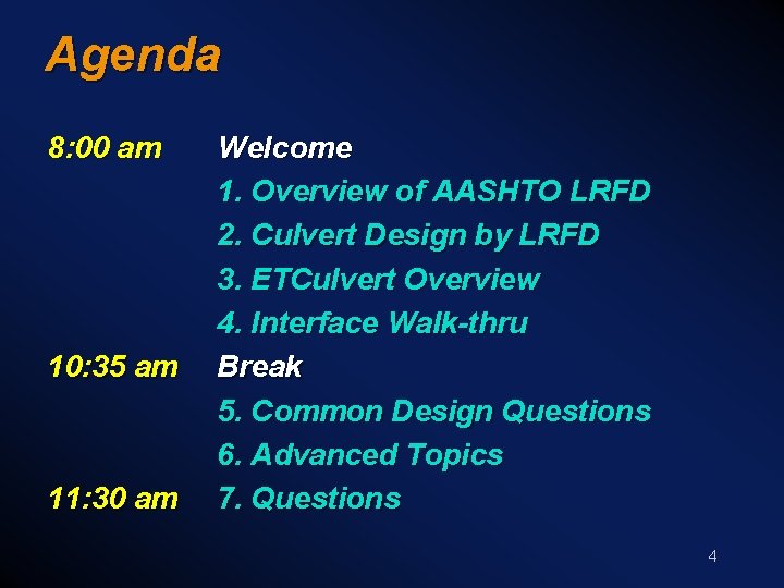 Agenda 8: 00 am 10: 35 am 11: 30 am Welcome 1. Overview of