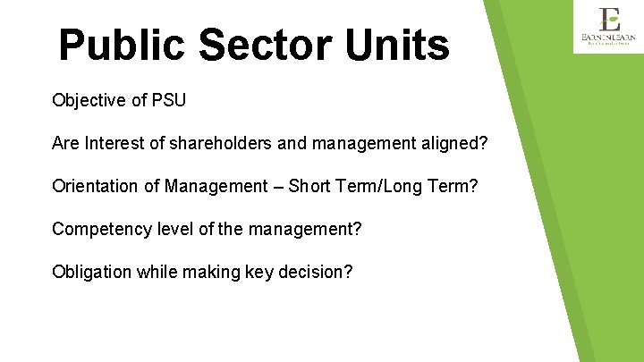 Public Sector Units Objective of PSU Are Interest of shareholders and management aligned? Orientation
