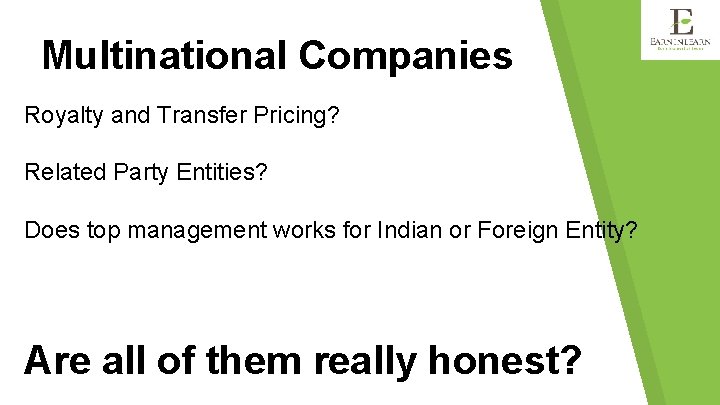 Multinational Companies Royalty and Transfer Pricing? Related Party Entities? Does top management works for