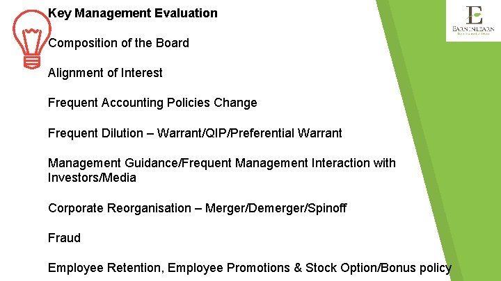 Key Management Evaluation Composition of the Board Alignment of Interest Frequent Accounting Policies Change