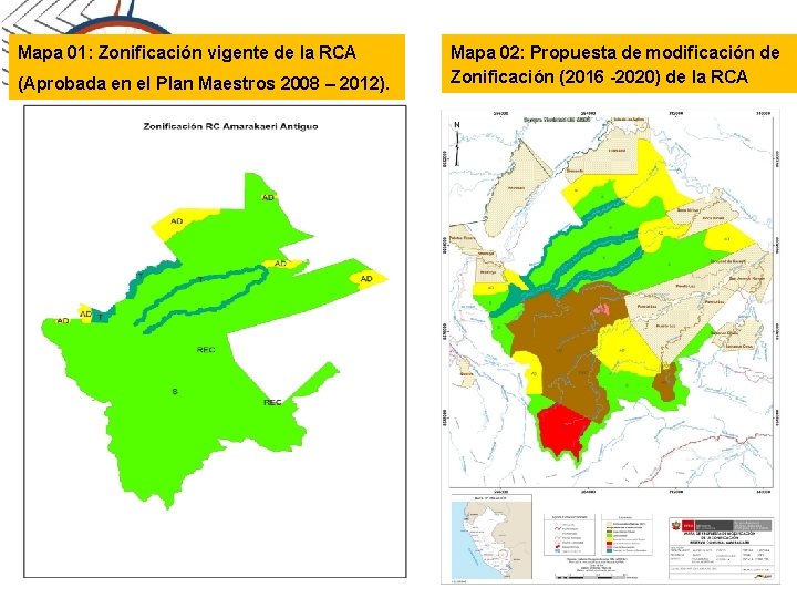 Mapa 01: Zonificación vigente de la RCA (Aprobada en el Plan Maestros 2008 – Mapa 01: Zonificación vigente de la RCA (Aprobada en el Plan Maestros 2008 –