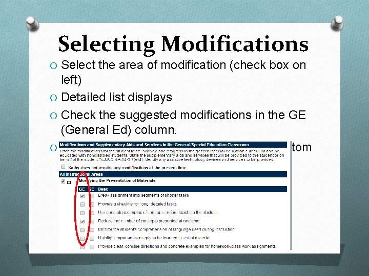 Selecting Modifications O Select the area of modification (check box on left) O Detailed