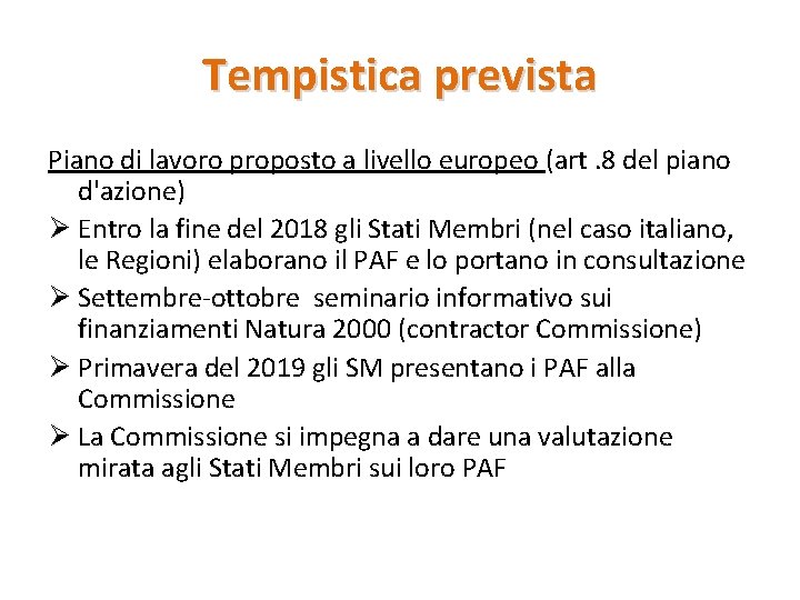 Tempistica prevista Piano di lavoro proposto a livello europeo (art. 8 del piano d'azione)