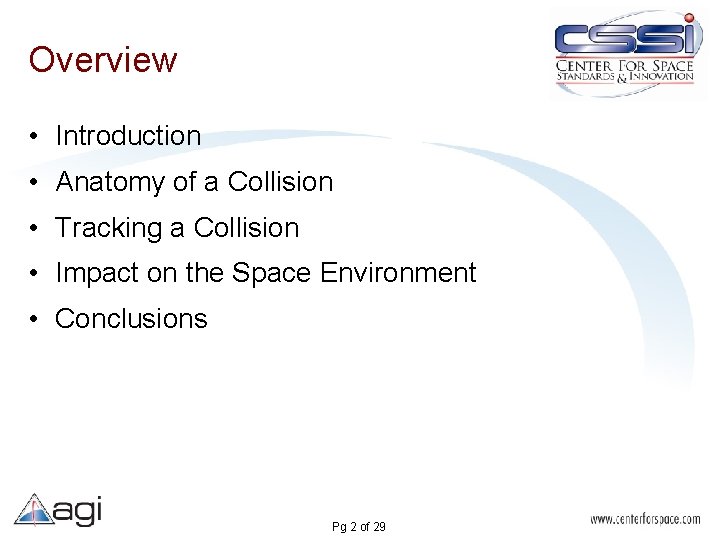 Overview • Introduction • Anatomy of a Collision • Tracking a Collision • Impact