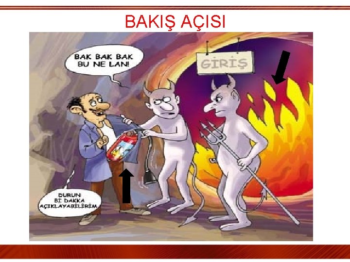 BAKIŞ AÇISI 