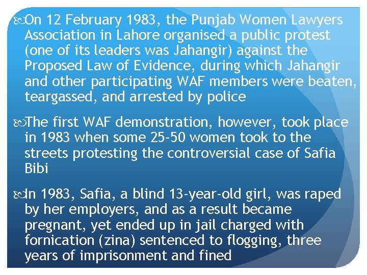  On 12 February 1983, the Punjab Women Lawyers Association in Lahore organised a