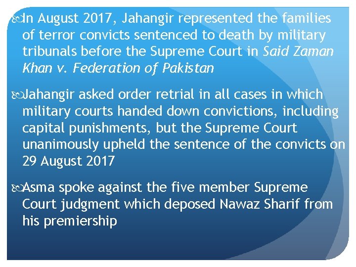  In August 2017, Jahangir represented the families of terror convicts sentenced to death